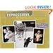 Expressions: Your Behind the Camera Guide to Taking Extraordinary Photos of Ordinary Life