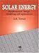 Solar Energy: Fundamentals, Design, Modeling and Applications