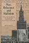 War, the Holocaust and Stalinism (Contemporary Theatre Studies)
