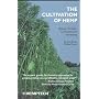 The Cultivation of Hemp: Botany, Varieties, Cultivation and Harvesting
