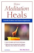 How Meditation Heals: Scientific Evidence and Practical Applications