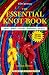 The Essential Knot Book: Knots, Bends, Hitches, Whippings, Splices