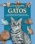 Enciclopedia de los gatos (Naturaleza y ocio series)
