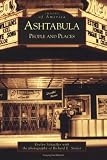 Ashtabula:  People and Places  (OH)   (Images of America)