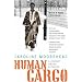 Human Cargo: A Journey Among Refugees