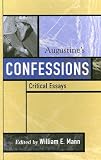Augustines Confessions (Critical Essays on the Classics Series)