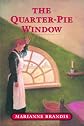 The Quarter-Pie Window