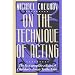 On the Technique of Acting