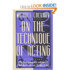On the Technique of Acting: The First Complete Edition of Chekhov's "Classic to the Actor"