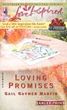 Loving Promises: Loving (Larger Print)