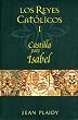 Los reyes catolicos I: Castilla para Isabel (Los Reyes Catolicos / the Catholic Kings) (Spanish Edition)
