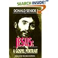 Jesus: A Gospel Portrait ((New and Revised Edition) by  Donald Senior