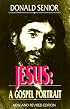 Jesus: A Gospel Portrait ((New and Revised Edition)