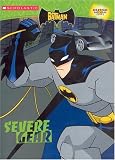 The Batman: C/a #2: Severe Gear (Batman (Scholastic))