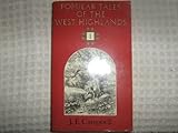 Popular tales of the Western Highlands. Vol.1