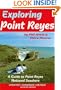 Exploring Point Reyes: A Guide to Point Reyes National Seashore (Tetra)