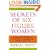 Secrets of Six-Figure Women: Surprising Strategies to Up Your Earnings and Change Your Life