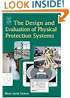 The Design and Evaluation of Physical Protection Systems