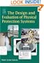 The Design and Evaluation of Physical Protection Systems