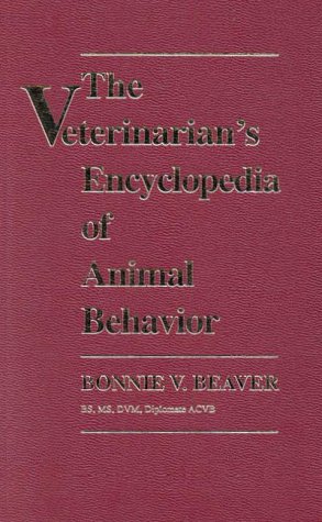 The Veterinarian's Encyclopedia of Animal Behavior