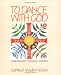 To Dance With God: Family Ritual and Community Celebration