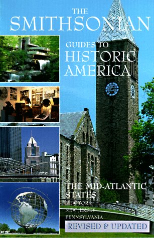 The Mid-Atlantic States: The Smithsonian Guide to Historic America (Vol 3)