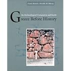 Greece Before History: An Archaeological Companion and Guide by Curtis Runnels and Priscilla Murray
