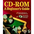 Cd-Rom: A Beginner's Guide