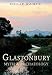 Glastonbury: Myth & Archaeology