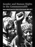 Gender and Human Rights in the Commonwealth: Some Critical Issues for Action (New Gender Mainstreaming in Development Series)