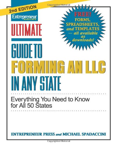 Ultimate Guide to Forming an LLC in Any State, Second Edition (Entrepreneur Magazines Ultimate Books)