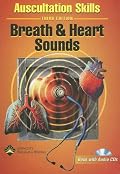 Auscultation Skills: Breath and Heart Sounds (Breathing & Heart Sounds)