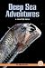 Deep Sea Adventures (True Tales)
