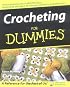 Crocheting For Dummies (For Dummies (Sports & Hobbies))