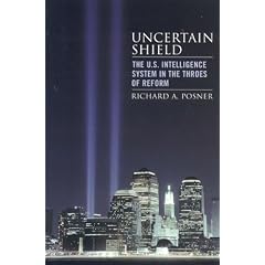 Uncertain Shield: The U.S. Intelligence System in the Throes of Reform (Hoover Studies in Politics, Economics, and Society)
