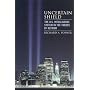 Uncertain Shield: The U.S. Intelligence System in the Throes of Reform (Hoover Studies in Politics, Economics, and Society)