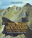 The High Mountains of Britain and Ireland: A Guide for Mountain Walkers: The Munros and Tops and Other 3, 000 Ft.Peaks v. 1