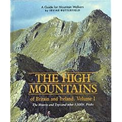 The High Mountains of Britain and Ireland: The Munros and Tops and Other 3, 000 Ft.Peaks v. 1: A Guide for Mountain Walkers