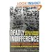 Deadly Indifference: The Perfect (Political) Storm: Hurricane Katrina, The Bush White House, and Beyond