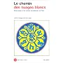 Le Chemin des nuages blancs - P�lerinages d'un moi&hellip de Lama Anagarika Govinda