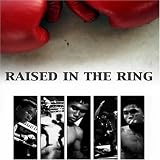Raised in the Ring