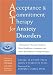 Books : Acceptance & Commitment Therapy for Anxiety Disorders: A Practitioner's Treatment Guide to Using Mindfulness, Acceptance, And Values-Based Behavior Change Strategies