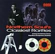 Northern Soul's Classiest Rarities Vol.1