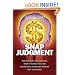 Snap Judgment: When to Trust Your Instincts, When to Ignore Them, and How to Avoid Making Big Mistakes with Your Money
