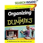 Click here to buy Organizing for Dummies by  Eileen Roth and Elizabeth Miles.