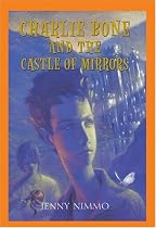 Charlie Bone and The Castle Of Mirrors (Children of the Red King Book 4)