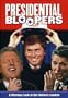 Presidential Bloopers