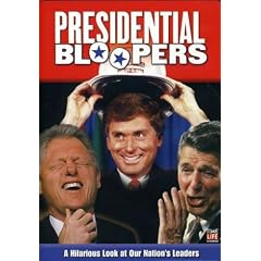 Presidential <strong>Bloopers</strong>
