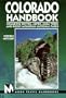 Moon Handbooks: Colorado (4th Ed.)
