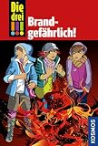 Die drei !!! Brandgef&auml;hrlich! (Ausrufezeichen) - Maja von Vogel